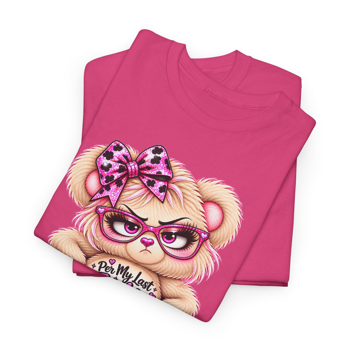 MooStache Sassy Bear Unisex Tee |  Per My Last… Bear