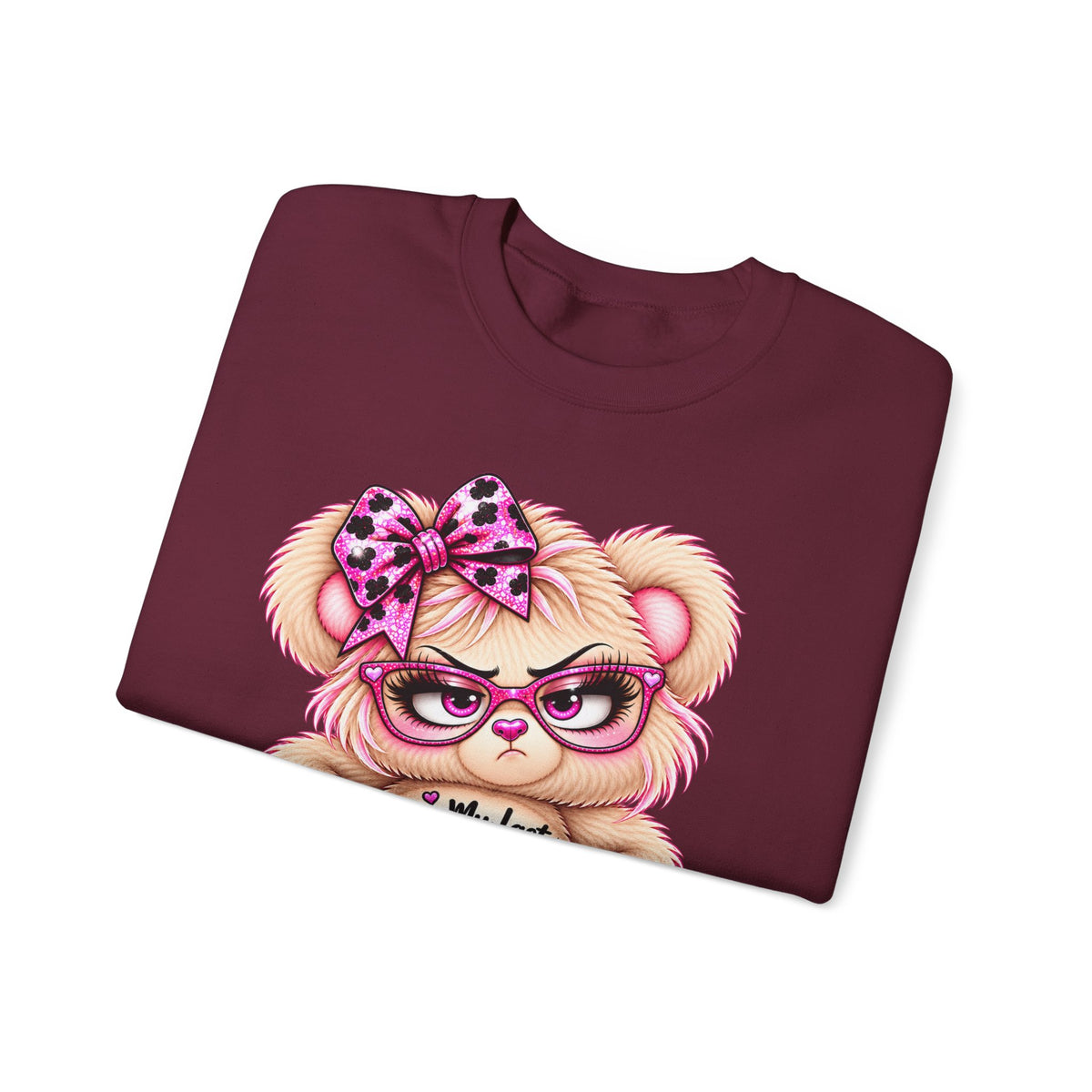 MooStache Sassy Bear Sweatshirt | Per My Last... Bear