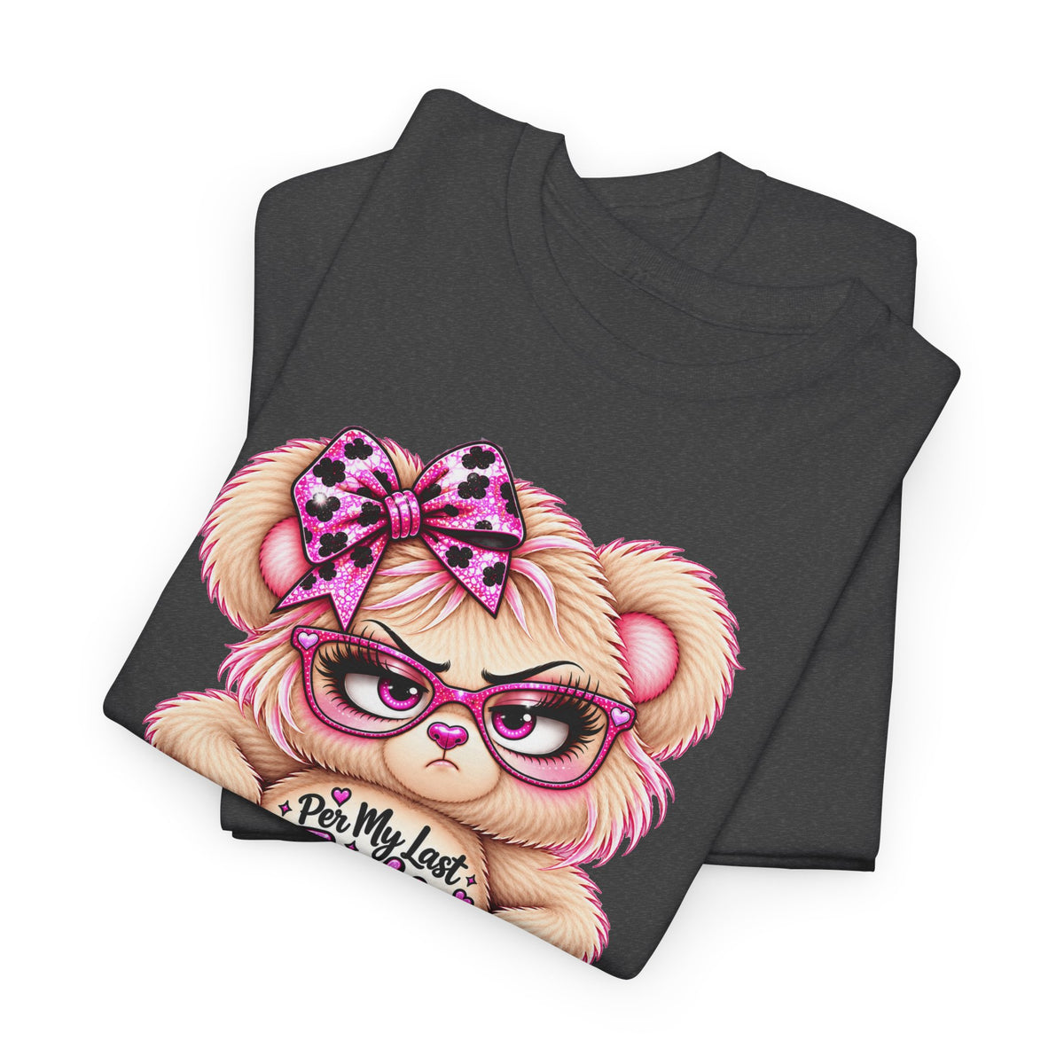 MooStache Sassy Bear Unisex Tee |  Per My Last… Bear