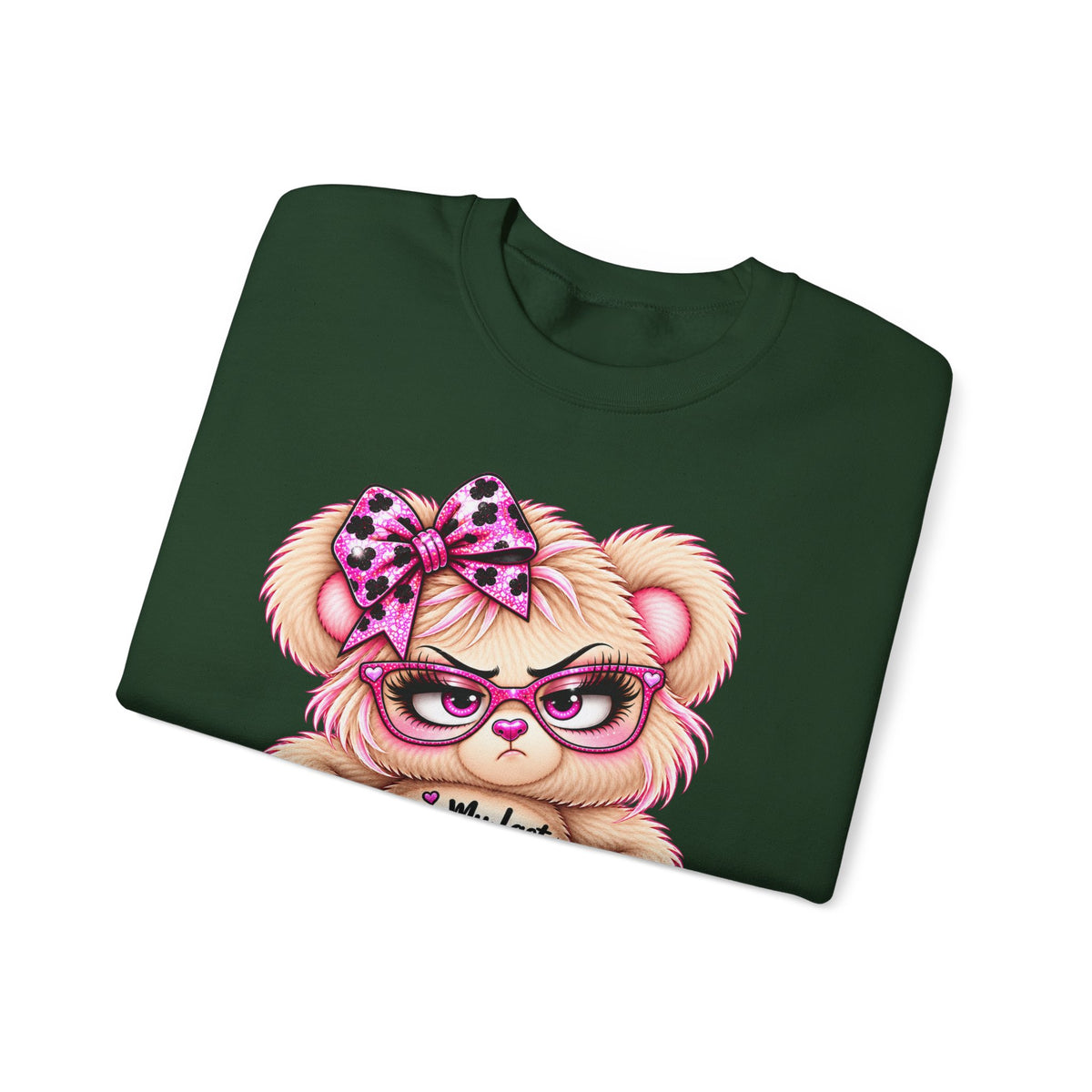 MooStache Sassy Bear Sweatshirt | Per My Last... Bear