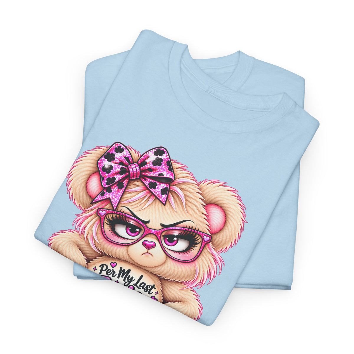 MooStache Sassy Bear Unisex Tee |  Per My Last… Bear