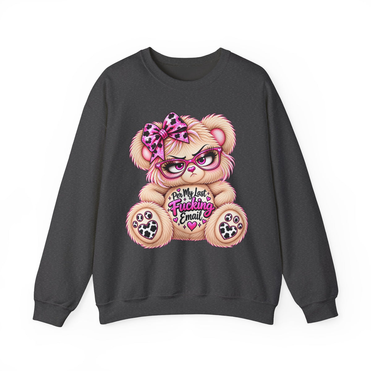 MooStache Sassy Bear Sweatshirt | Per My Last... Bear