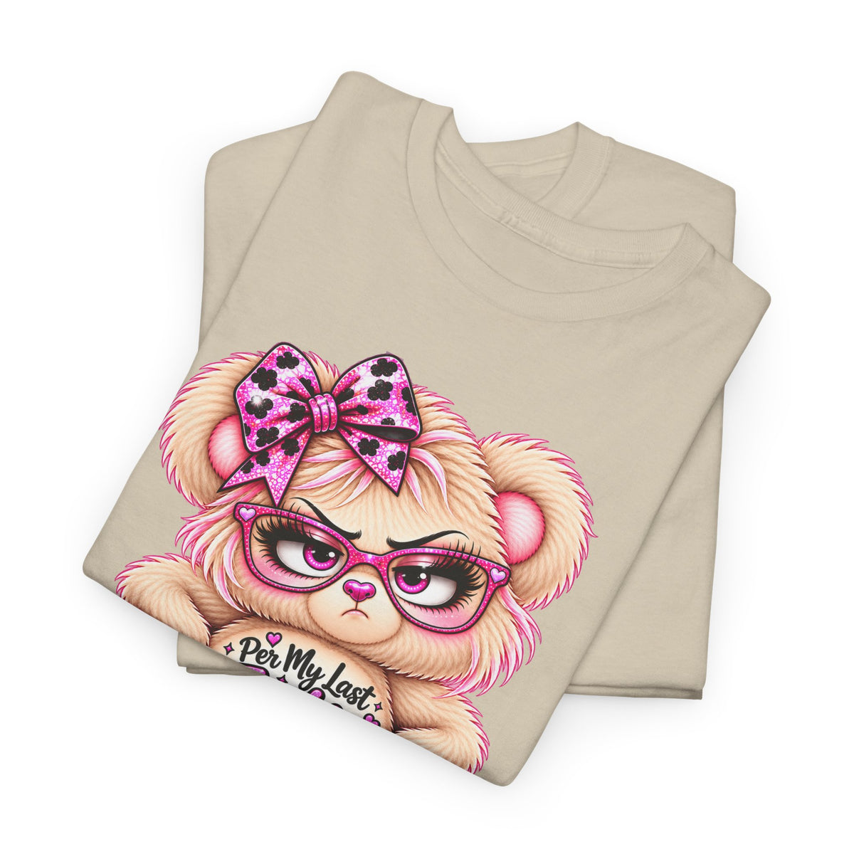 MooStache Sassy Bear Unisex Tee |  Per My Last… Bear