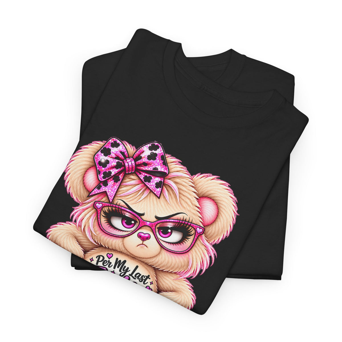 MooStache Sassy Bear Unisex Tee |  Per My Last… Bear
