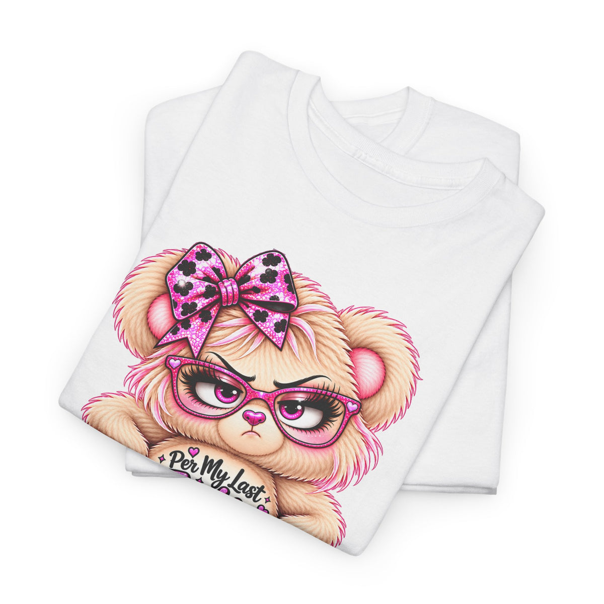 MooStache Sassy Bear Unisex Tee |  Per My Last… Bear