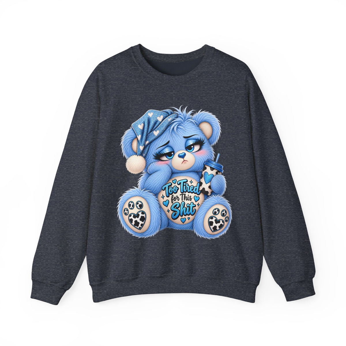 MooStache Sassy Bear Sweatshirt | Too Tired for This Sh*t Bear