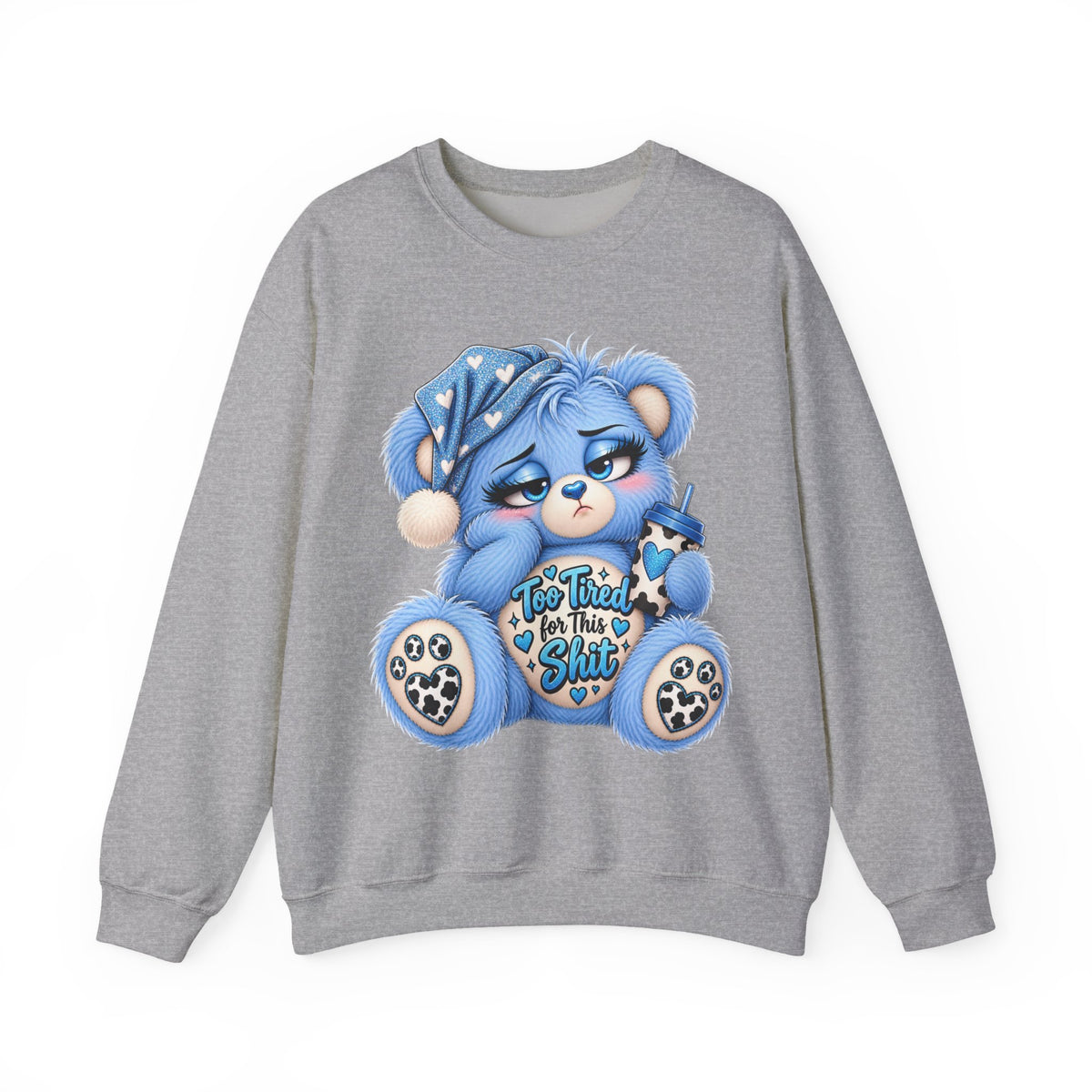 MooStache Sassy Bear Sweatshirt | Too Tired for This Sh*t Bear
