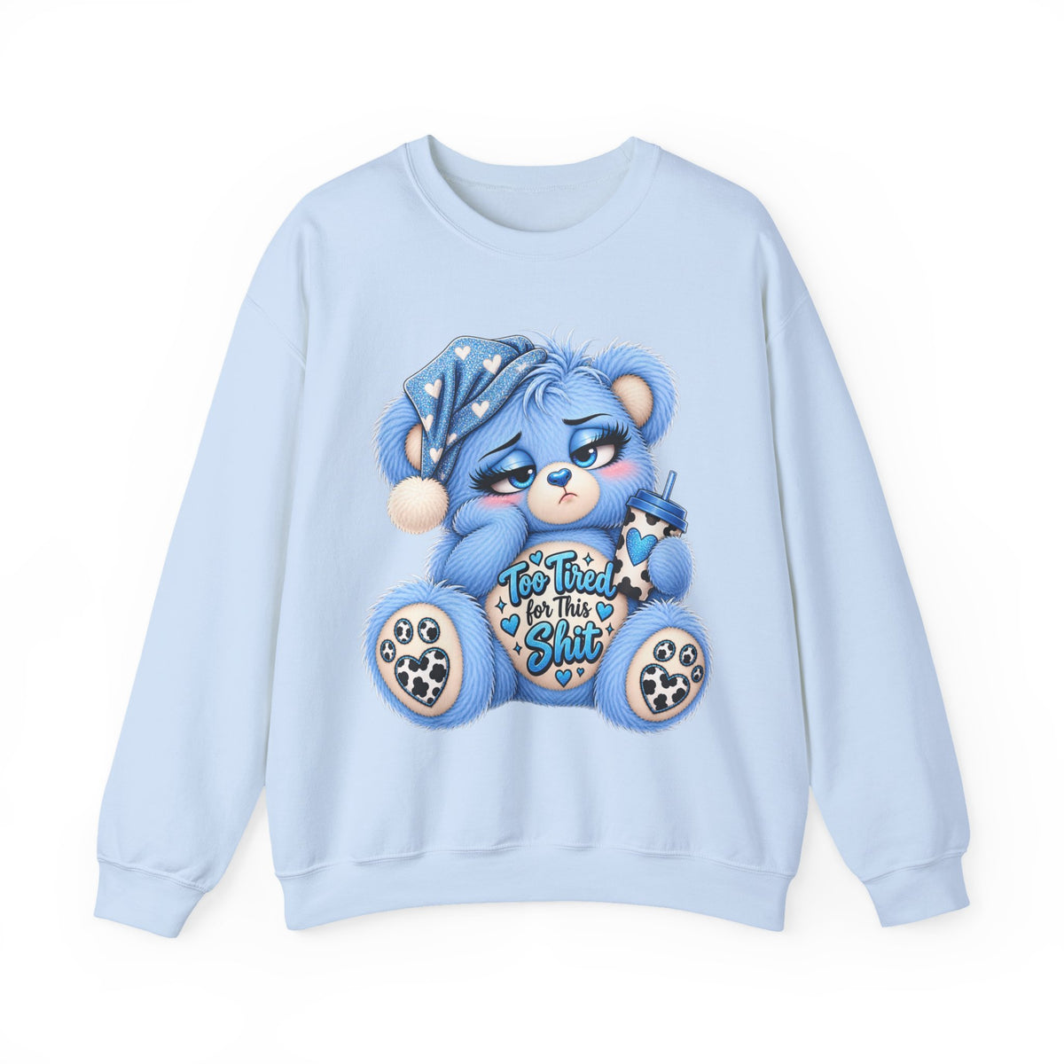 MooStache Sassy Bear Sweatshirt | Too Tired for This Sh*t Bear