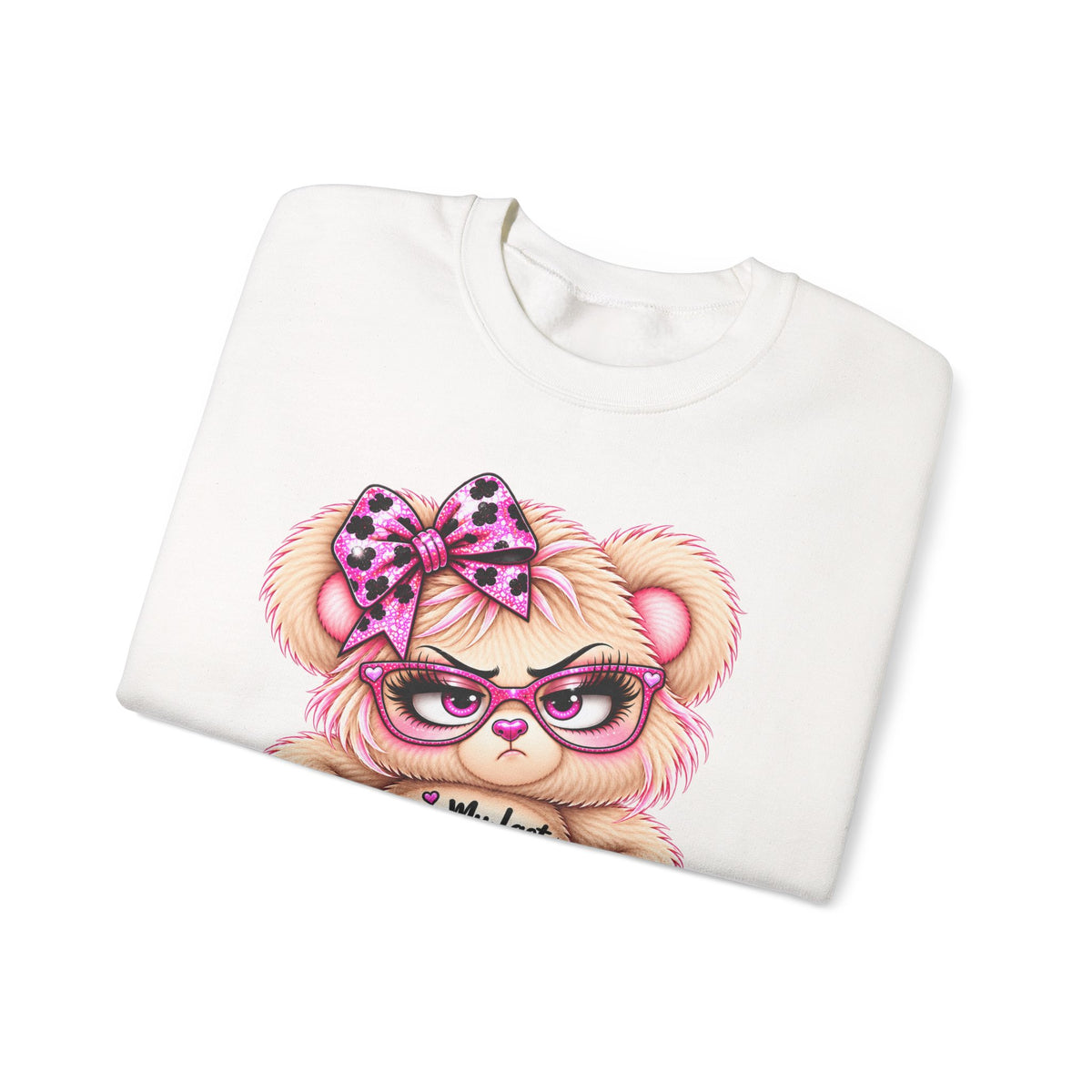 MooStache Sassy Bear Sweatshirt | Per My Last... Bear