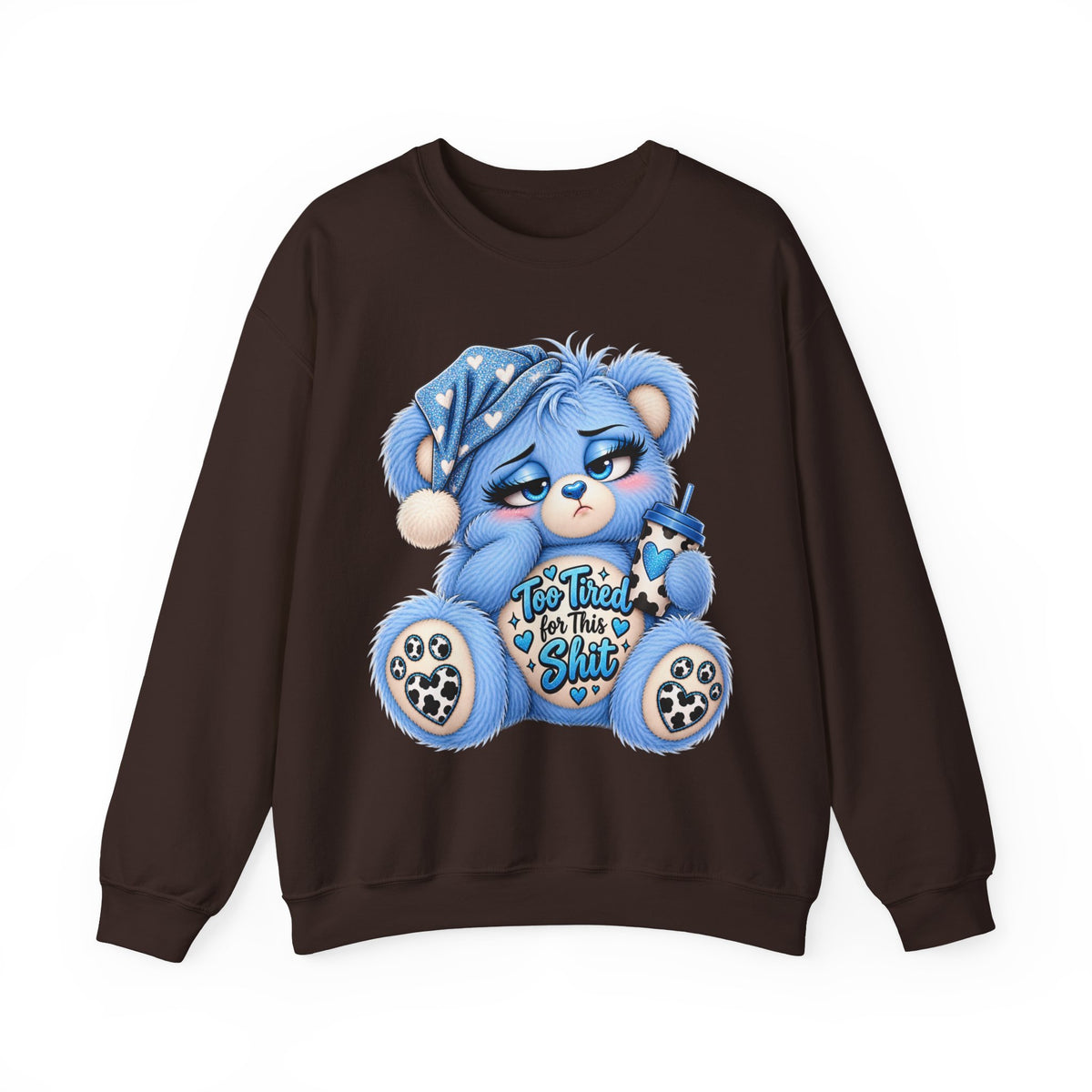MooStache Sassy Bear Sweatshirt | Too Tired for This Sh*t Bear